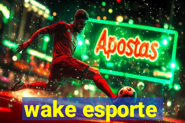 wake esporte